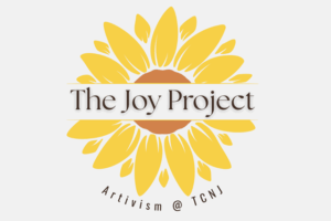 The Joy Project - Artivism @ TCNJ